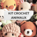 kit crochet animaux