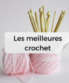 les meilleures marques de crochet
