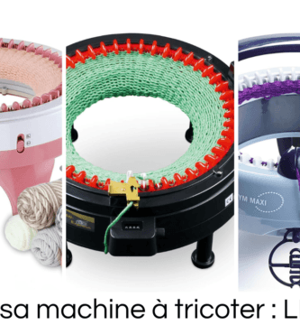 Choisir sa machine à tricoter : LE GUIDE