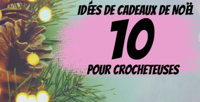 cadeaux de noël crochet