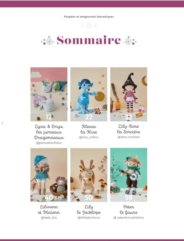 Illustration des personnages du sommaire : Lyra & Onyx, les jumeaux dragonneaux ; Alexia, la nixe ; Lily-Rose, la sorci&egrave;re ; Lilwenn et Ma&iuml;enn ; Lily, le jackalope ; Peter, le faune. Mod&egrave;les issus du livre Poup&eacute;es & amigurumis fantastiques au crochet.
