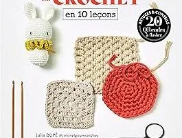 Apprendre le crochet en 10 leçons - livres crochet pour débutants