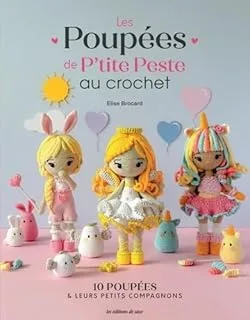 Les poup&eacute;es de @petitepesteamigurumi au crochet