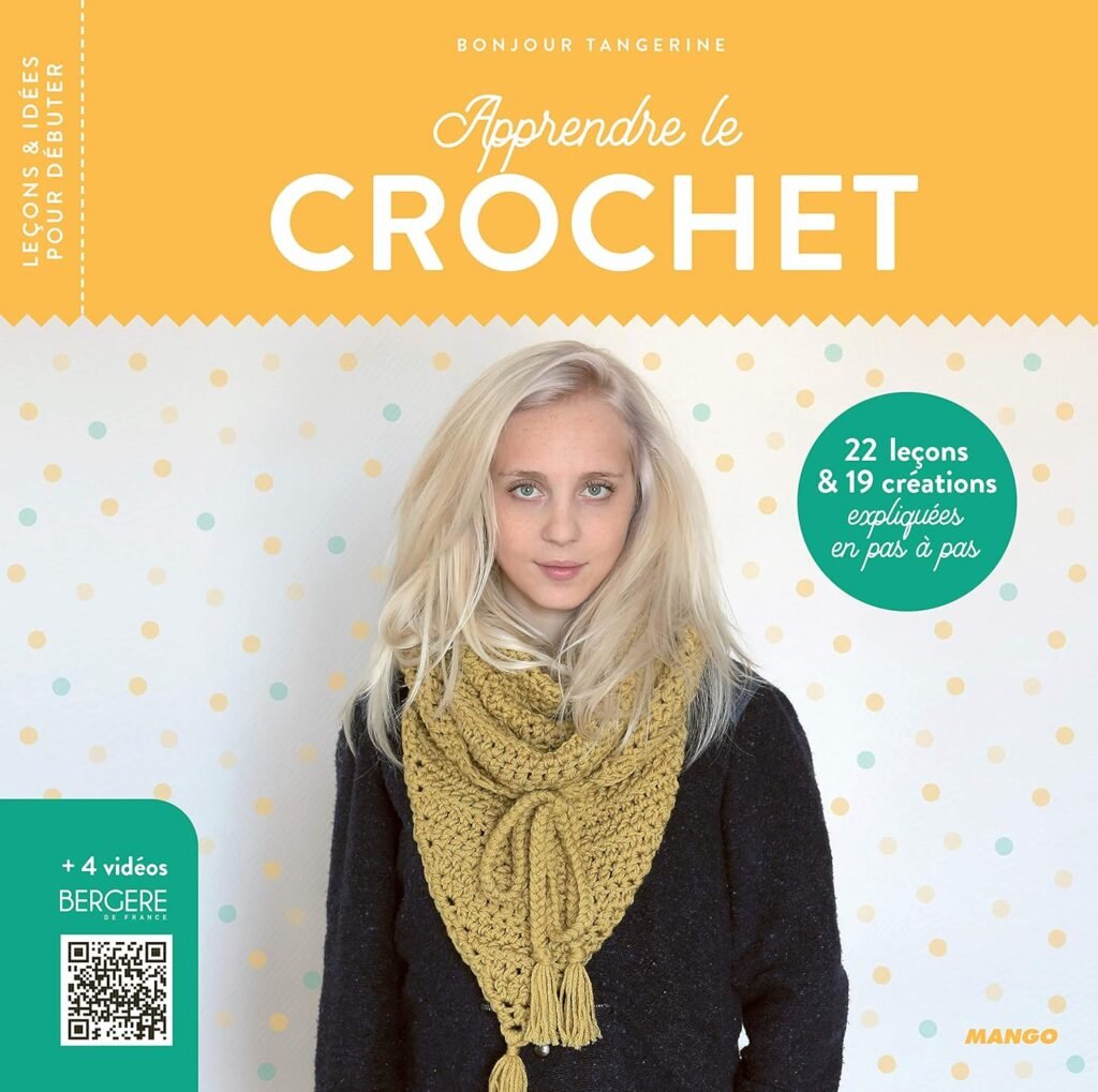 Livre 'Apprendre le crochet', Édition Mango, guide complet avec techniques de base, points essentiels et créations simples pour débutants.