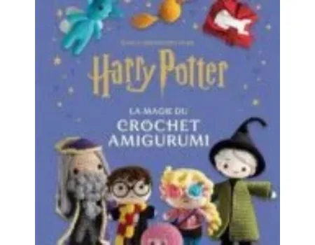 harry potter la magie du crochet livre amigurumi
